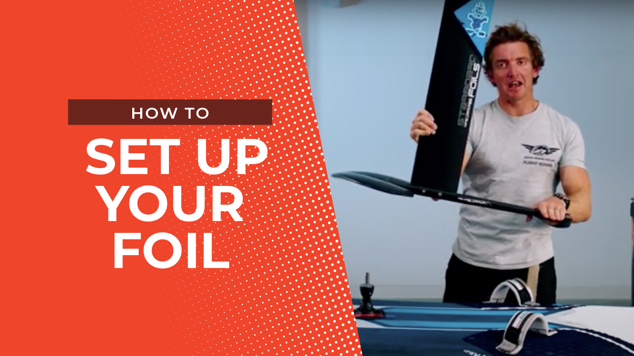 How To Set Up Your Foil - Windsurfing Tips » Starboard Windsurfing